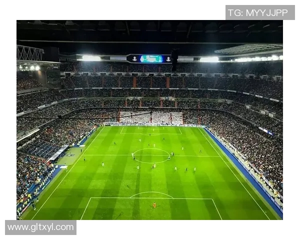 伯纳乌球场见证西班牙队辉煌历史与未来征程的激情对决